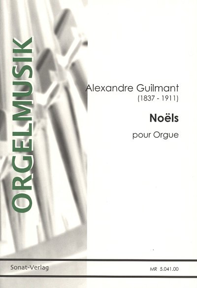 F.A. Guilmant: Noels Fuer Orgel