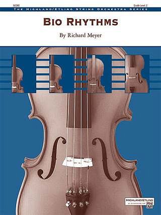 Meyer Richard: Bio Rhythms The Highland / Etling String Orch