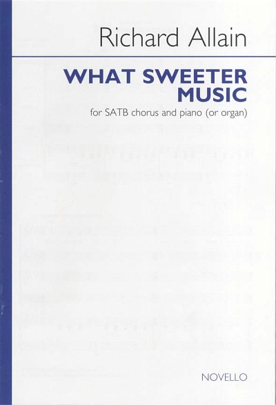 R. Allain: What Sweeter Music - (or )