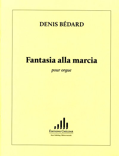 D. Bédard: Fantasia alla marcia, Org