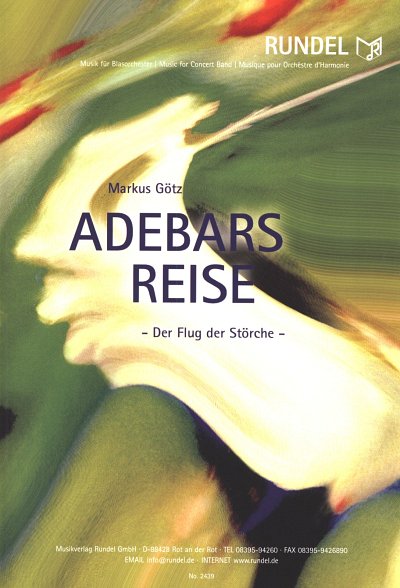 M. Goetz: Adebars Reise, Blasorch (Pa+St)