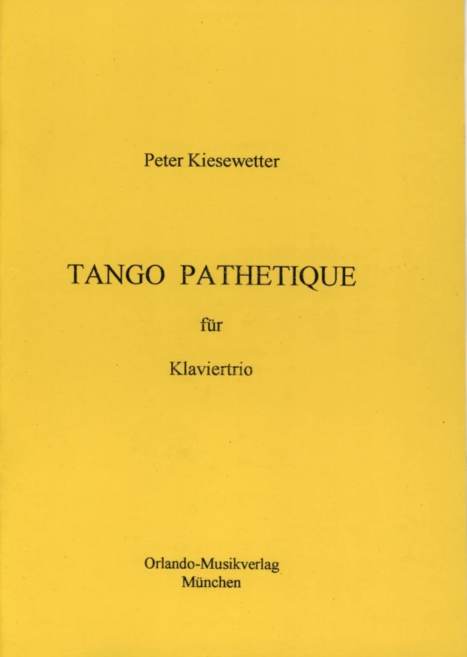 P. Kiesewetter: Tango Pathétique, VlVcKlv (Pa+St) (0)