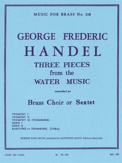 G.F. Handel: Three Pieces from the "Water Music"