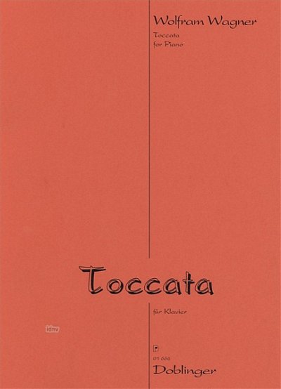 Wagner Wolfram: Toccata (2002)