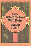 N. Sleeth: Come Before the Lord with Praise, Gch;Klav (Chpa)