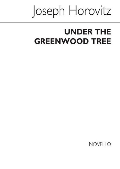 J. Horovitz: Under Greenwood Tree, Ch (Chpa)