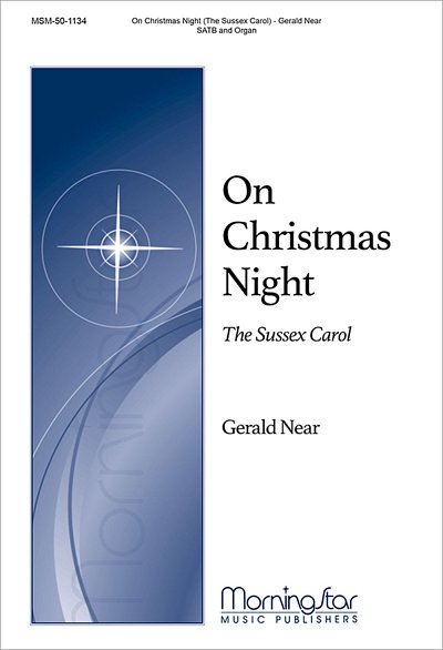 G. Near: On Christmas Night (The Sussex Carol, GchOrg (Chpa)