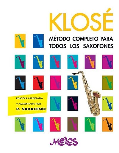 H.E. Klosé: Método completo para todos los saxofones, Sax