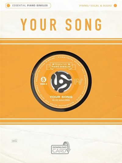 E. Goulding: Essential Piano Singles: Ellie Goulding - Your Song (Single Sheet/Audio Download)
