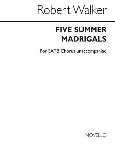 Five Summer Madrigals, GchKlav (Bu)