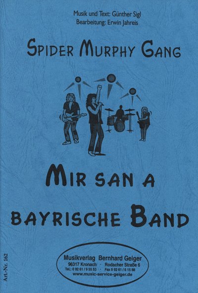 Spider Murphy Gang: Mir san a bayrische Ban, Blaso (Dir+St)