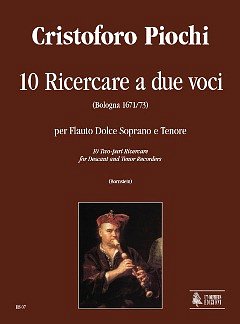 Piochi, Christoforo: 10 two-part Ricercare (Bologna 1671/73)