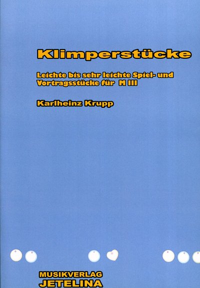 K. Krupp: Lauter Leichte Klimperstuecke