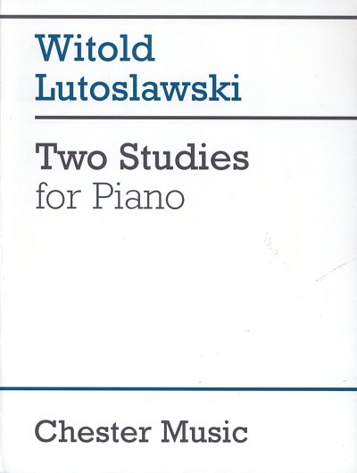W. Lutosławski: Two Studies for Piano