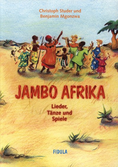 B. Mgonzwa: Jambo Afrika (+CD), Ges (+CD)