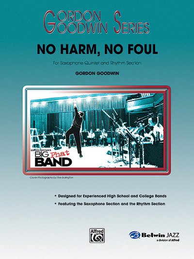 G. Goodwin: No Harm, No Foul, Sax (Part.)