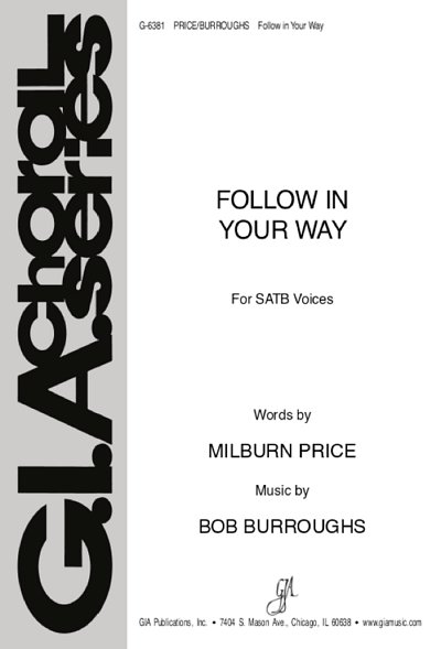 B. Burroughs: Follow in Your Way