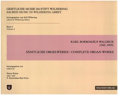 K.B. Waldeck: Sämtliche Orgelwerke, Org