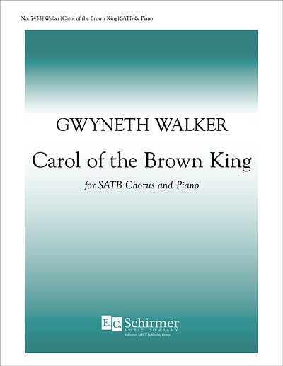 G. Walker: Carol of the Brown King, GchKlav (Part.)