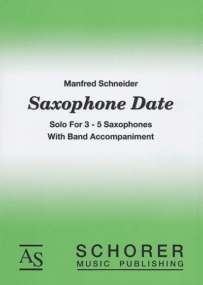 M. Schneider: Saxophone Date, 3-5SaxBlaso (PaDiSt)