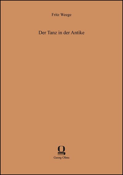 F. Weege: Der Tanz in der Antike (Bu)