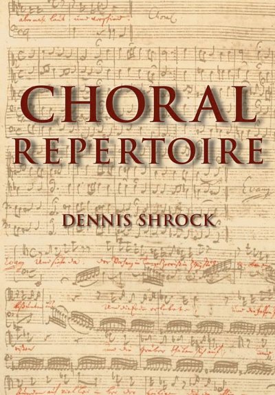 D. Shrock: Choral Repertoire