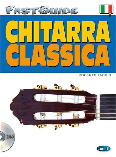 R. Fabbri: Fast Guide Chitarra classica, Git (Bu+CD)