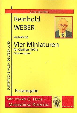 Weber Reinhold: 4 Miniaturen Webwv 66 (1991) Fuer Carillon
