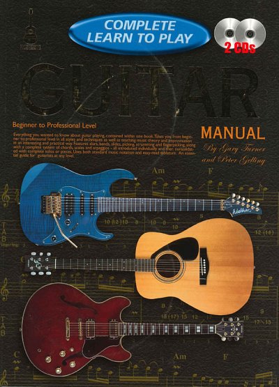 G. Turner: Complete Learn To Play Guitar, Git (+CD)