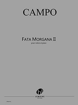 R. Campo: Fata Morgana II, VlKlav (KlavpaSt)
