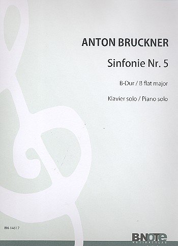 A. Bruckner: Sinfonie Nr. 5 B-Dur WAB 105 (Arr. Klavie, Klav