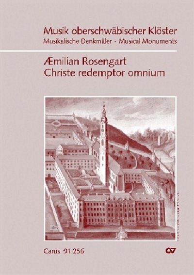 Aemilian Rosengart : Christe Redemptor Omnium Musik Oberschw