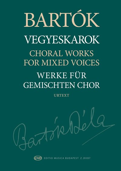 B. Bartók: Werke für gemischten Chor, Gch (Chpa)