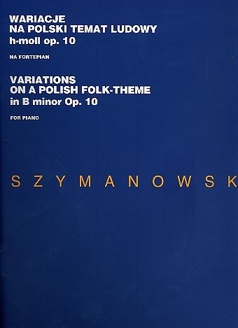 K. Szymanowski: Variations H-Moll Op. 10, Klav