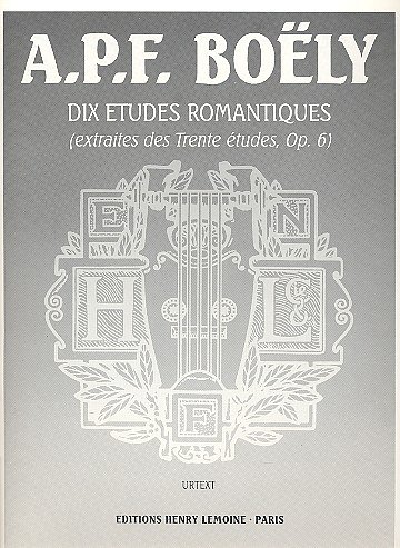 A.-P.-F. Boely: 10 Etudes Romantiques Op 6
