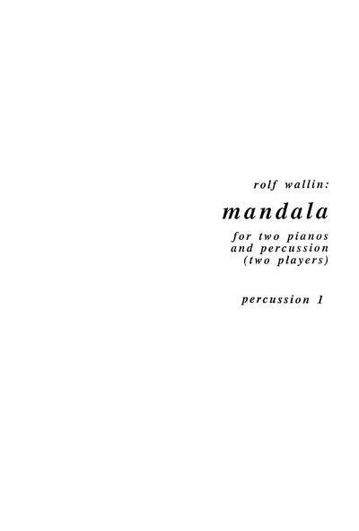 R. Wallin: Mandala (Parts)
