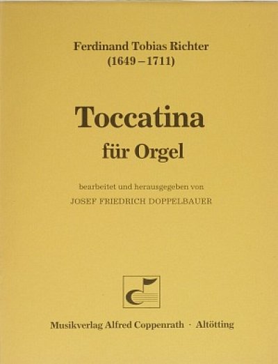 Richter Ferdinand Tobias: Toccatina Fuer Orgel