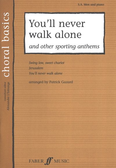 You'll never walk alone and other sporting anthems