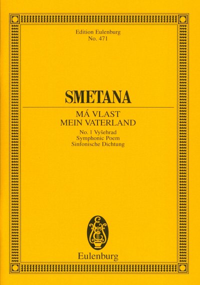 B. Smetana: Mein Heimatland 1 Vysehrad Eulenburg Studienpart
