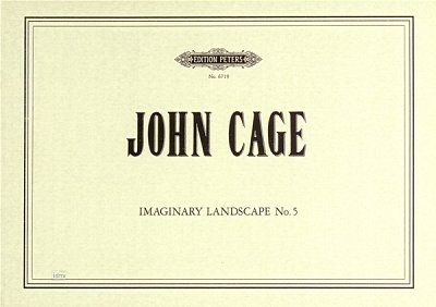 J. Cage: Imaginary Landscape No. 5 (1952)