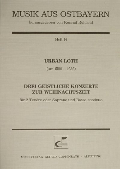 Loth Urban: 3 Geistliche Konzerte Zur Weihnachtszeit Musik A