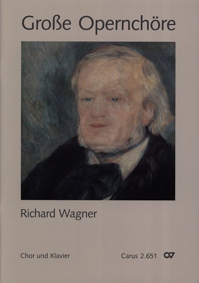 R. Wagner: Grosse Opernchoere - Richard Wagner, GchKlav (Chb