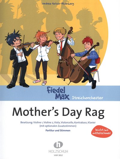 A. Holzer-Rhomberg: Mother's Day Rag Fiedel Max Streichorche