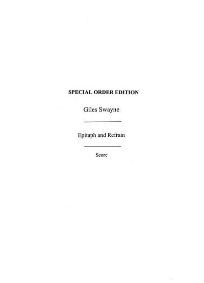 G. Swayne: Epitaph And Refrain Op.89 (Part.)