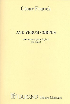C. Franck: Ave Verum, Pour Mezzo-Soprano Et Piano (Ou Orgue)