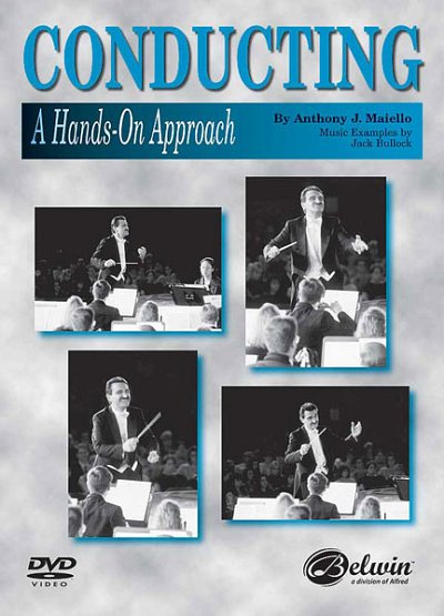 A. Maiello: Conducting: A Hands-On Approach (DVD)