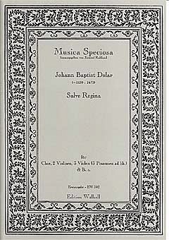 Dolar Johann Baptist: Salve Regina Musica Speciosa