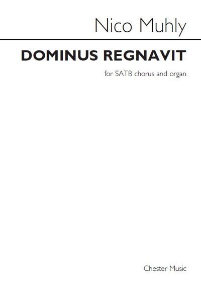 N. Muhly: Dominus Regnavit, GchOrg (KA)