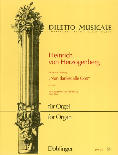 Herzogenberg Heinrich Von: Nun Danket Alle Gott Op 46 (Orgel