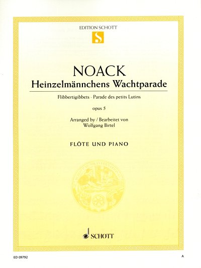 K. Noack: Heinzelmännchens Wachtparade op. 5 , FlKlav (EA)